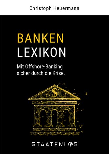 Banken Lexikon - Mit Offshore sicher durch die Krise.