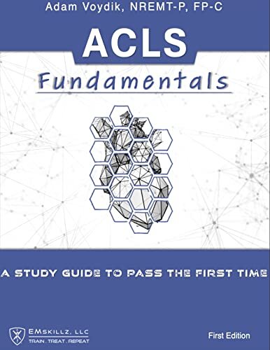 ACLS Fundamentals: A Study Guide To Pass The First Time