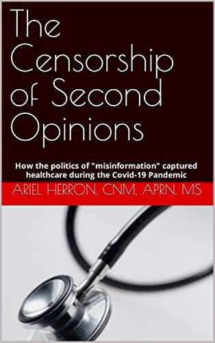 The Censorship of Second Opinions: How the politics of 