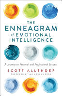 The Enneagram of Emotional Intelligence: A Journey to Personal and Professional Success