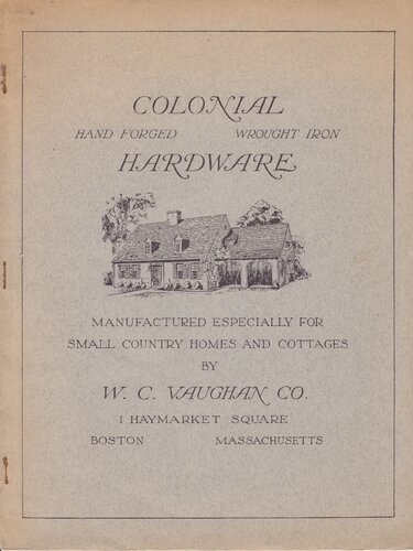 Colonial Hand-Forged, Wrought Iron Hardware Manufactured Especially for Small Country Homes and Cottages