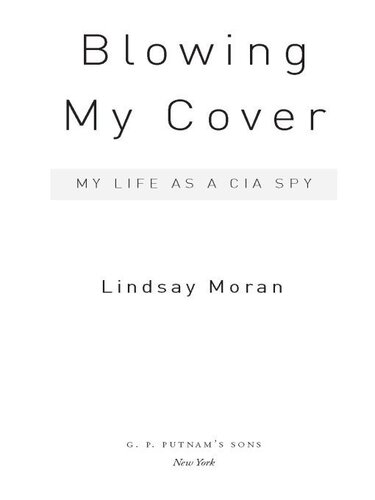Blowing My Cover: My Life as a CIA Spy