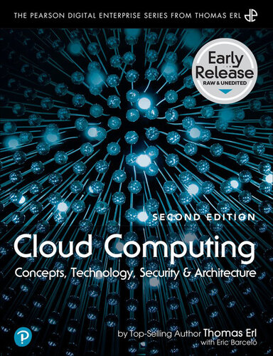 Cloud Computing: Concepts, Technology, Security, and Architecture, Second Edition