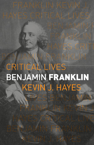 Benjamin Franklin (Critical Lives)