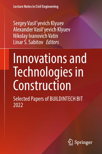 Innovations and Technologies in Construction: Selected Papers of BUILDINTECH BIT 2022