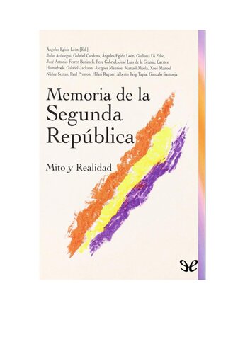 Memoria De La Segunda Republica Mito Y Realidad