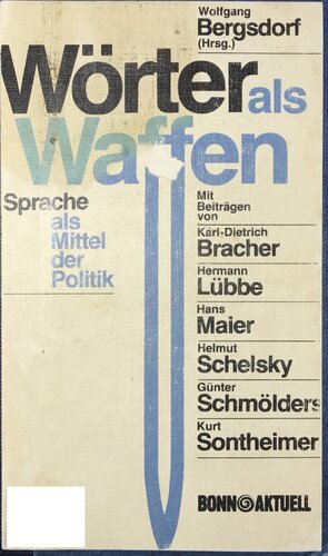 Wörter als Waffen: Sprache als Mittel d. Politik