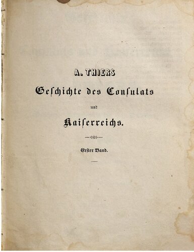 Geschichte des Consulats und Kaiserreichs ; mit der 