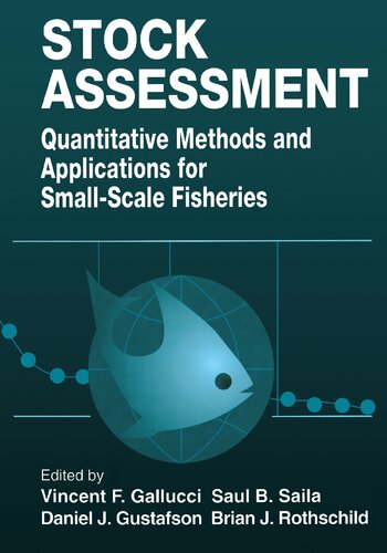 Stock Assessment: Quantitative Methods and Applications for Small Scale Fisheries