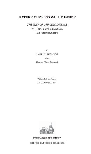 NATURE CURE FROM THE INSIDE by JAMES C. THOMSON ( A new approach to cancer by James Thomson )