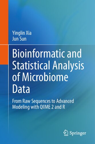 Bioinformatic and Statistical Analysis of Microbiome Data: From Raw Sequences to Advanced Modeling with QIIME 2 and R