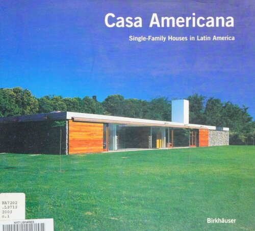 Casa Americana: Single-Family Houses in Latin America