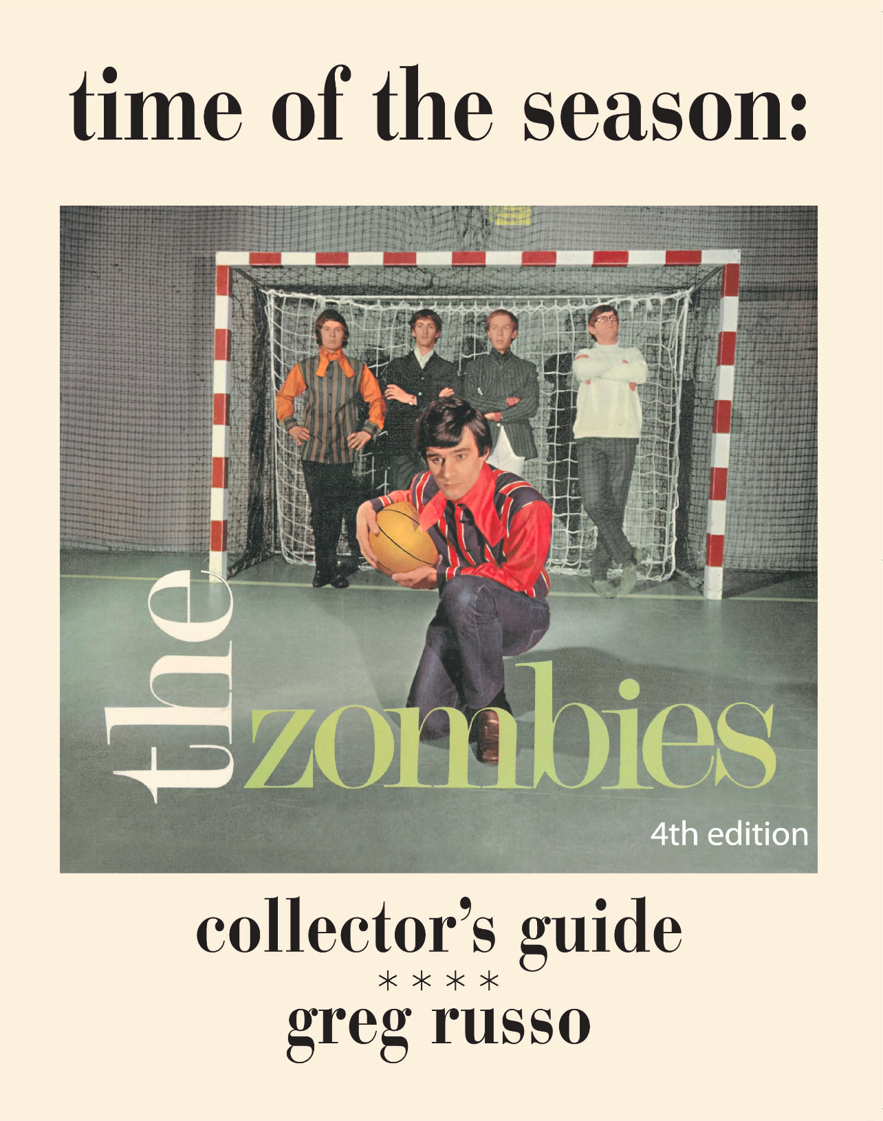 Time Of The Season: The Zombies Collector's Guide