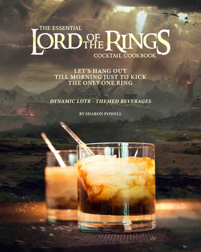 The Essential Lord of The Rings Cocktail Cookbook