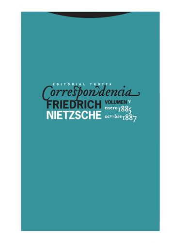 Correspondencia V (Enero 1885 - Octubre 1887): Vol.V
