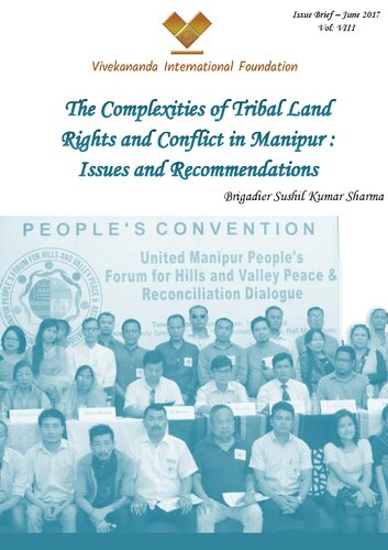 The Complexities of Tribal Land Rights and Conflict in Manipur: Issues and Recommendations