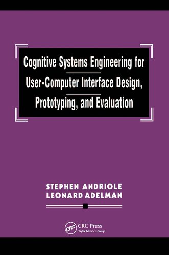 Cognitive Systems Engineering for User-computer Interface Design, Prototyping, and Evaluation
