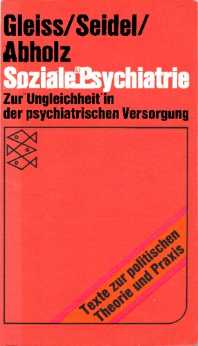 Soziale Psychiatrie: Zur Ungleichheit in der psychiatrischen Versorgung
