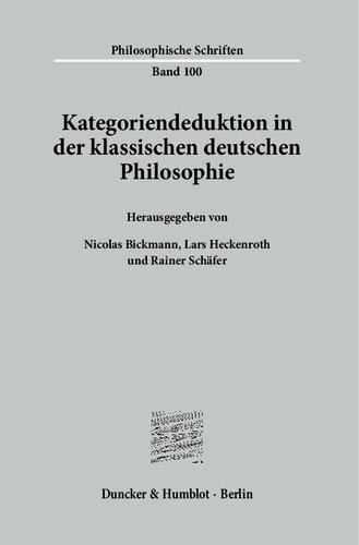 Kategoriendeduktion in Der Klassischen Deutschen Philosophie