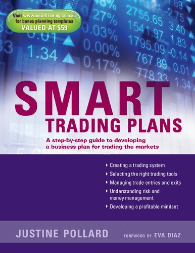 Smart Trading Plans: A Step-by-Step Guide to Developing a Business Plan for Trading the Markets