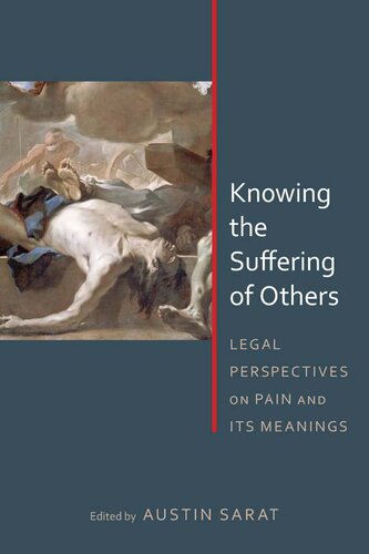 Knowing the Suffering of Others: Legal Perspectives on Pain and Its Meanings