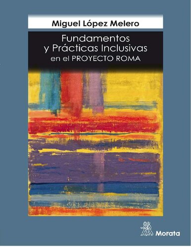 Fundamentos y prácticas inclusivas en el Proyecto Roma