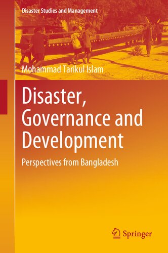 Disaster, Governance and Development: Perspectives from Bangladesh