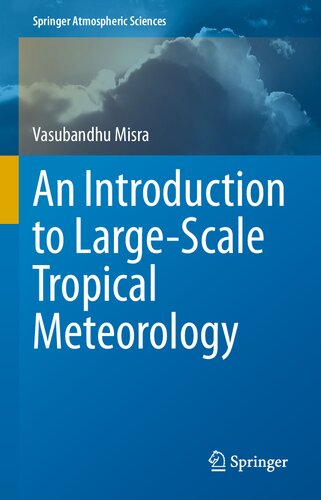 An Introduction to Large-Scale Tropical Meteorology