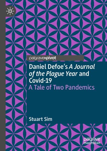 Daniel Defoe's A Journal of the Plague Year and Covid-19: A Tale of Two Pandemics