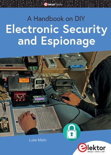 Electronic Security and Espionage: A Handbook on DIY