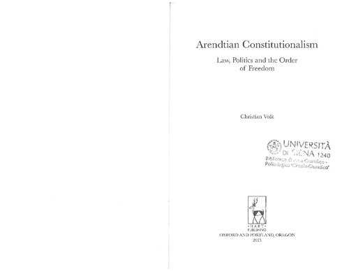 Arendtian Constitutionalism: Law, Politics and the Order of Freedom