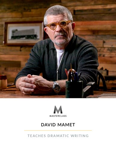 David Mamet Teaches Dramatic Writing (Guidebook)