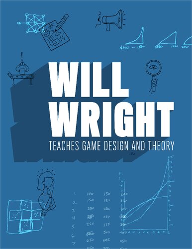 Will Wright Teaches Game Design and Theory - Guidebook