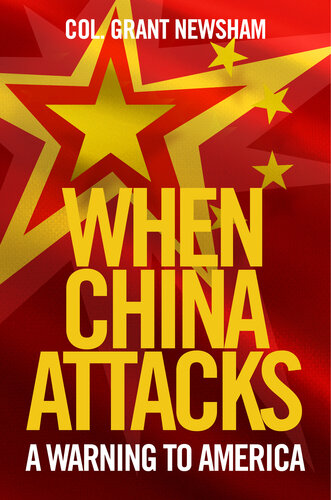 When China Attacks: a Warning to America : A Warning to America