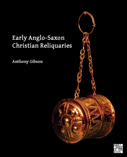 Early Anglo-Saxon Christian Reliquaries