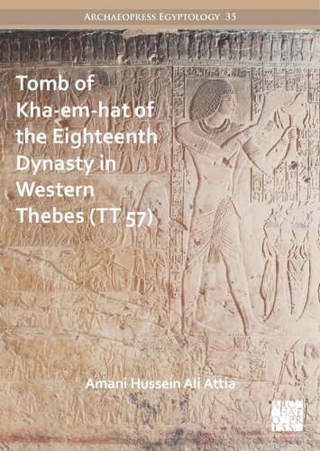 Tomb of Kha-em-hat of the Eighteenth Dynasty in Western Thebes (TT 57)