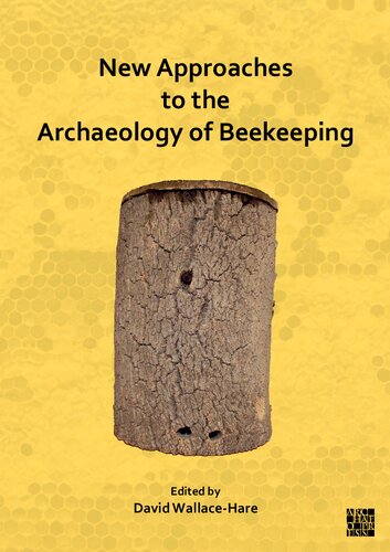 New Approaches to the Archaeology of Beekeeping