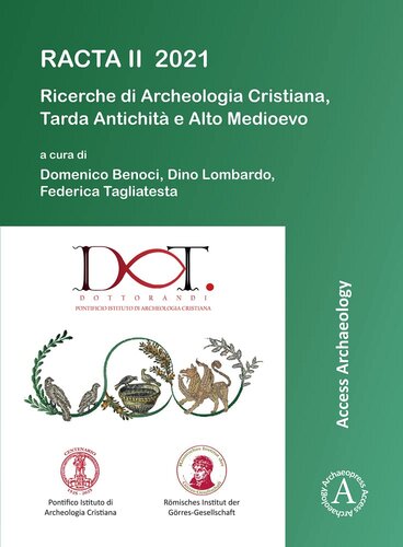 RACTA II 2021: Ricerche di Archeologia Cristiana, Tardantichita e Altomedioevo: II Colloquio Internazionale tra dottorandi e dottori di ricerca: Roma, 1-3 febbraio 2021