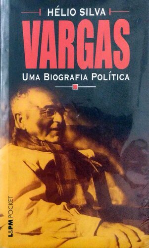 Vargas: Uma biografia política