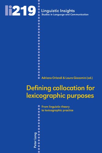 Defining collocation for lexicographic purposes: From linguistic theory to lexicographic practice