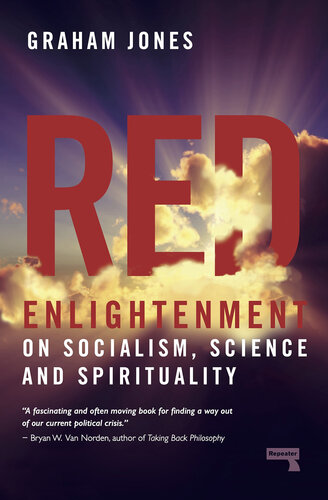 Red Enlightenment: On Socialism, Science and Spirituality