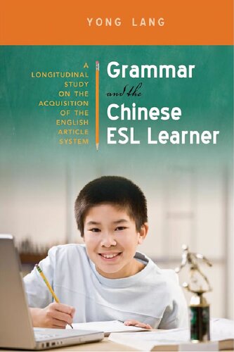 Grammar and the Chinese ESL Learner: A Longitudinal Study on the Acquisition of the English Article System