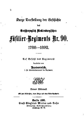 Kurze Darstellung der Geschichte des Großherzoglich Mecklenburgischen Füsilier-Regiments Nr. 90. 1788-1892