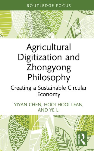 Agricultural Digitization and Zhongyong Philosophy: Creating a Sustainable Circular Economy