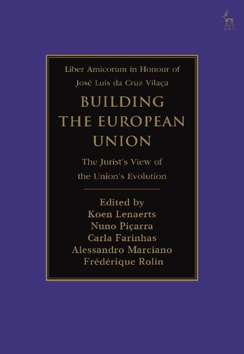 Building the European Union: The Jurist’s View of the Union’s Evolution