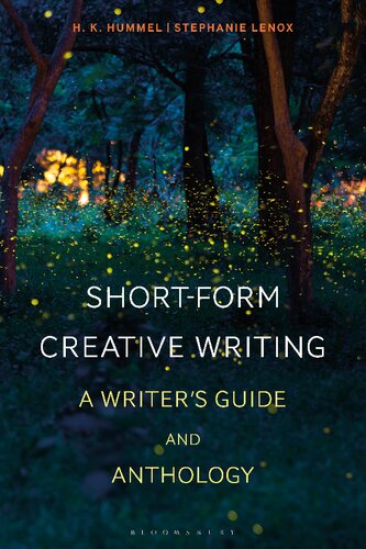 Short-Form Creative Writing: A Writer’s Guide and Anthology