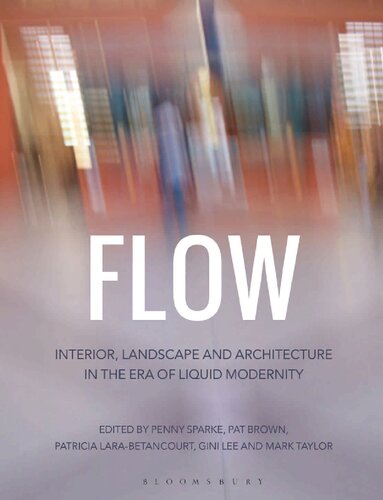 Flow: Interior, landscape and architecture in the era of liquid modernity