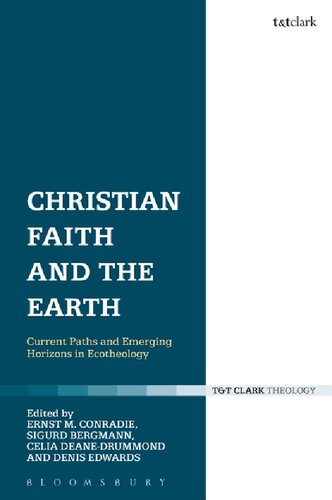 Christian Faith and the Earth: Current Paths and Emerging Horizons in Ecotheology