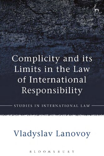 Complicity and its Limits in the Law of International Responsibility