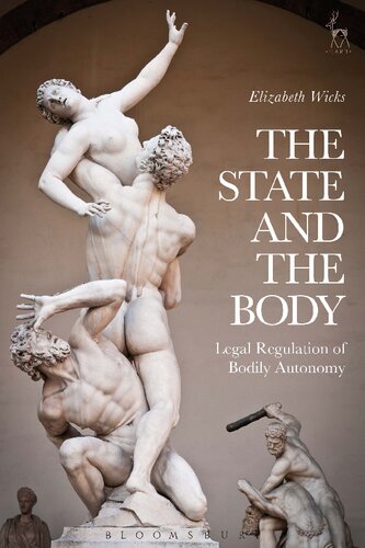 The State and the Body: Legal Regulation of Bodily Autonomy